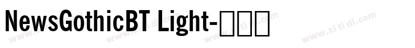 NewsGothicBT Light字体转换
